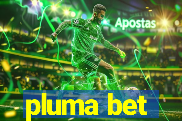 pluma bet